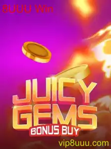 JuicyGemsBonusBuy: Descubra as Regras e Estratégias para o 8UUU Win
